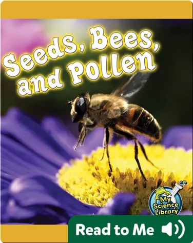 Seeds, Bees, and Pollen book