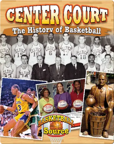 Center Court: The History of Basketball book