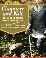Claymore and Kilt: Tales of Scottish Kings and Castles
