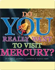 Do You Really Want To Visit Mercury?