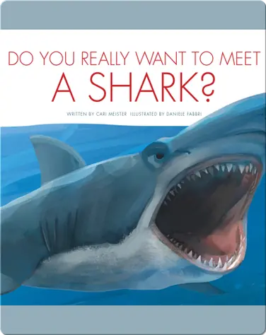 Do You Really Want To Meet A Shark? book