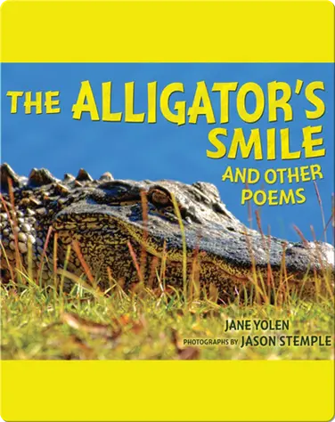 The Alligator's Smile: And Other Poems book