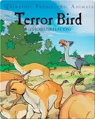 Terror Bird: Phorusrhacos