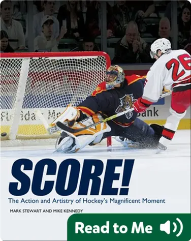 Score!: The Action and Artistry of Hockey's Magnificent Moment book