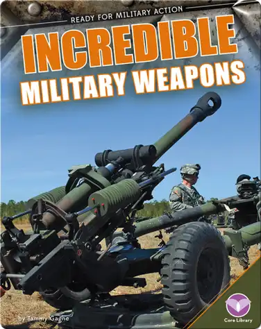 Incredible Military Weapons book