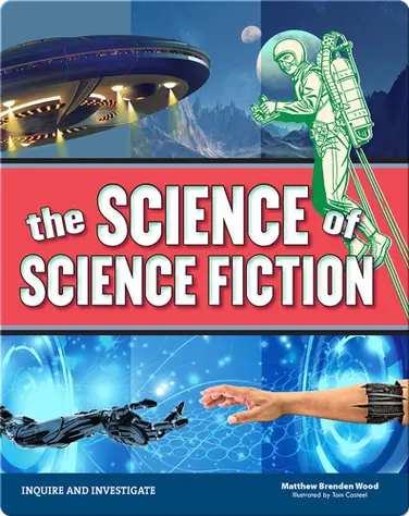 The Science of Science Fiction book