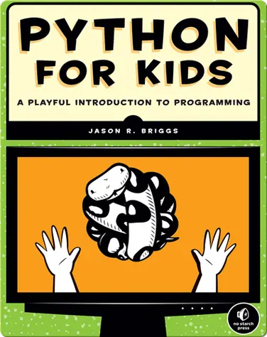 Python for Kids: A Playful Introduction to Programming book