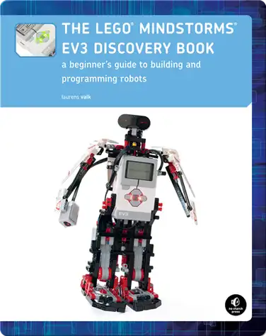 The LEGO Mindstorms EV3 Discovery Book: A Beginner's Guide to Building and Programming Robots book