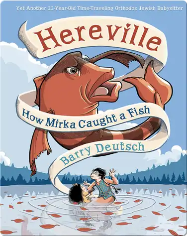 Hereville #3: How Mirka Caught a Fish book