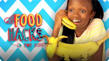 Banana Hacks | FOOD HACKS FOR KIDS book
