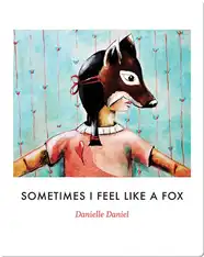 Sometimes I Feel Like a Fox