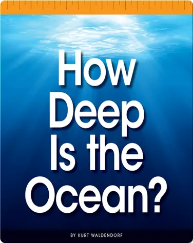 How Deep Is the Ocean? book