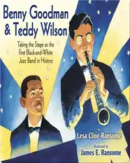 Benny Goodman & Teddy Wilson: Taking the Stage as the First Black-and-White Jazz Band in History