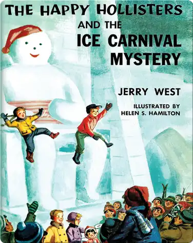 The Happy Hollisters and the Ice Carnival Mystery book