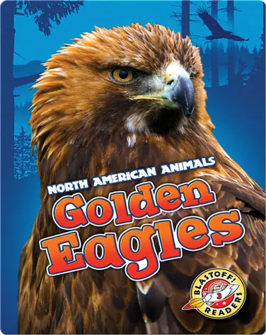 North American Animals: Golden Eagles book