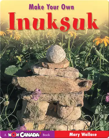 Make Your Own Inuksuk book