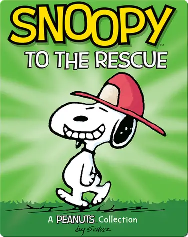 Snoopy to the Rescue book
