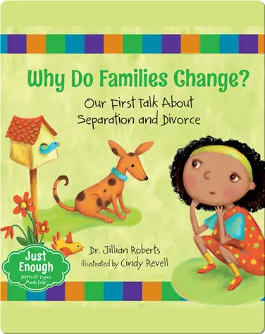 Why Do Families Change? Our First Talk About Separation and Divorce book