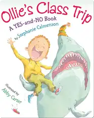 Olllie's Class Trip: A YES-and-NO Book
