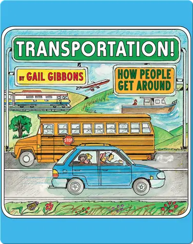 Transportation! How People Get Around book