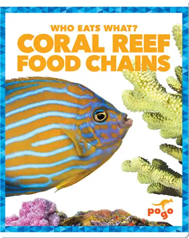 Who Eats What? Coral Reef Food Chains book