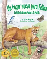 Un hogar nuevo para Felina: La historia de una Pantera de Florida