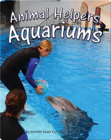 Animal Helpers: Aquariums book