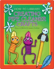 Creating Pipe Cleaner Crafts
