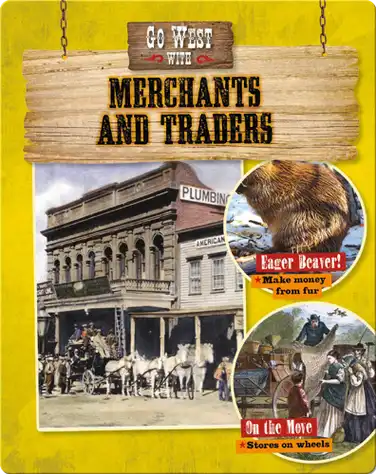 Go West with Merchants and Traders book