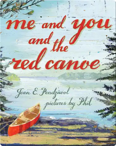 Me and You and the Red Canoe book