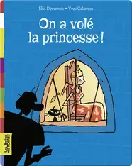 On a volé la princesse !