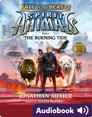Spirit Animals: Fall of the Beasts #4: The Burning Tide book