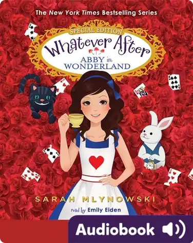 Whatever After: Special Edition: Abby in Wonderland book