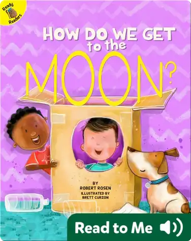 How Do We Get to the Moon? book