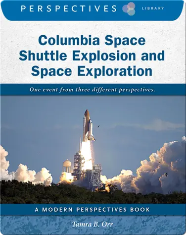 Columbia Space Shuttle Explosion and Space Exploration book