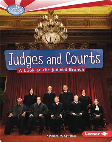 Judges and Courts: A Look at the Judicial Branch book