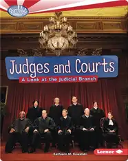Judges and Courts: A Look at the Judicial Branch