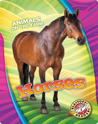 Animals on the Farm: Horses book