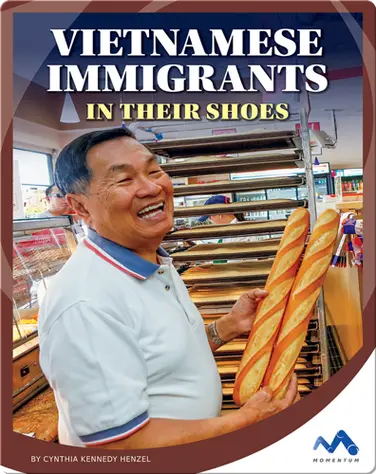 Vietnamese Immigrants: In Their Shoes book