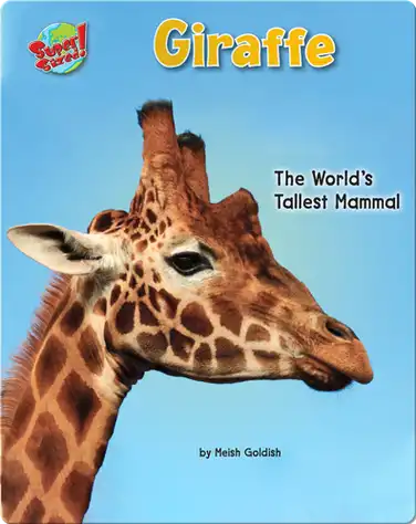 Giraffe: The World's Tallest Mammal book