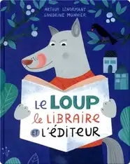 le Loup le Libraire et L'éditeur