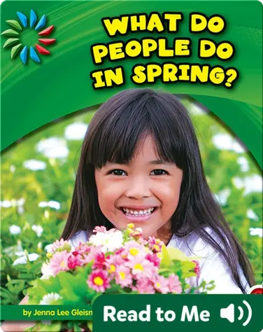 What Do People Do in Spring? book