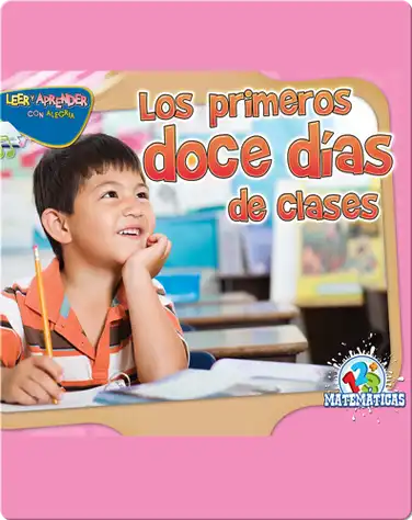 Los Primeros Doce Días De Clases (The First 12 Days of School) book