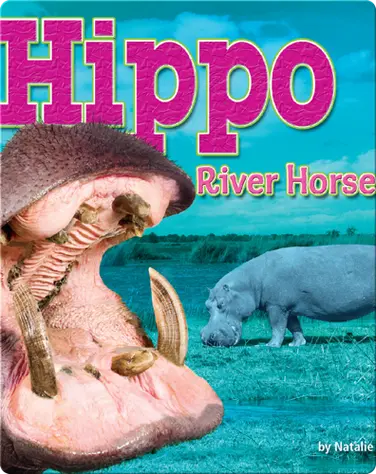 Hippo: River Horse book