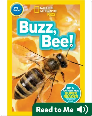 National Geographic Readers: Buzz, Bee! book
