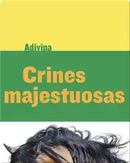 Crines majestuosas (Majestic Manes)