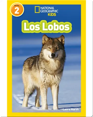 National Geographic Readers: Los Lobos (Wolves) book