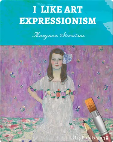 I Like Art: Expressionism book