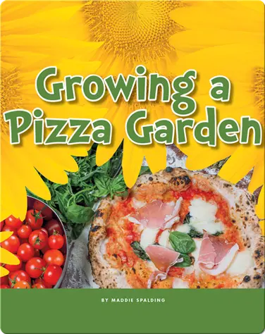 Growing a Pizza Garden book