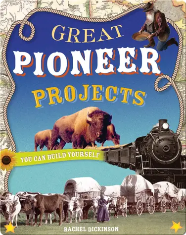 Great Pioneer Projects You Can Build Yourself book
